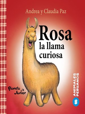 cover image of Animales peruanos 8. Rosa, la llama curiosa
